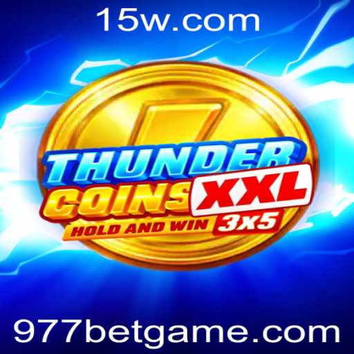 Descubra a Emoção do Jogo ThunderCoinsXxl: Diversão e Estratégia ao Alcance com 977 Bet